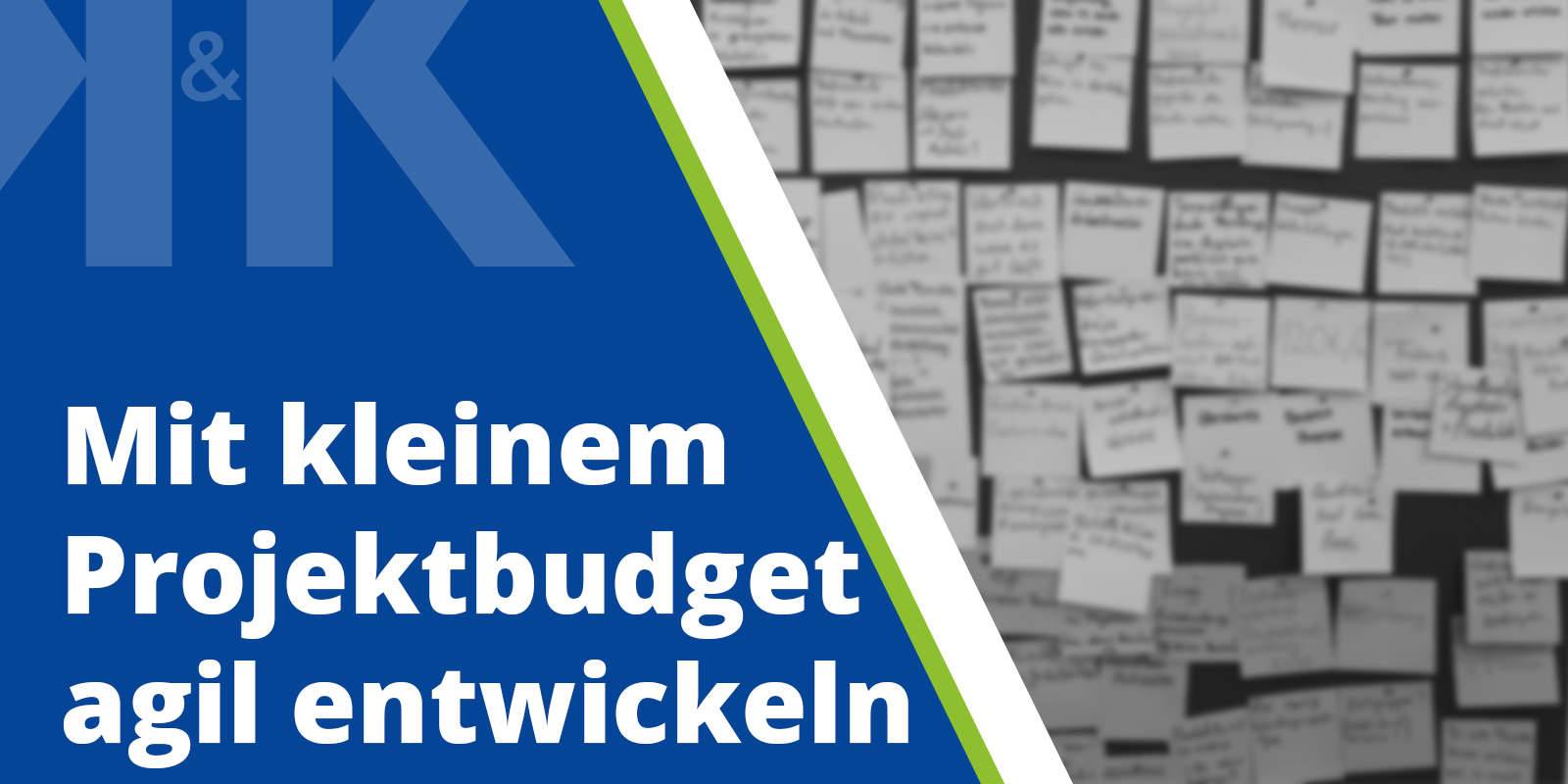 Agile Entwicklung mit kleinem Budget